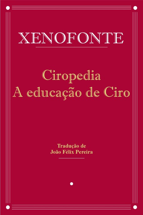 Ciropedia - A educação de Ciro